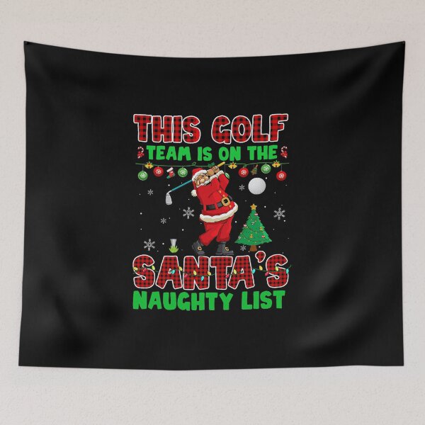 Item preview, This Golf Team is on Santa’s Naughty List: Funny Christmas Design designed and sold by ChaaiTee.