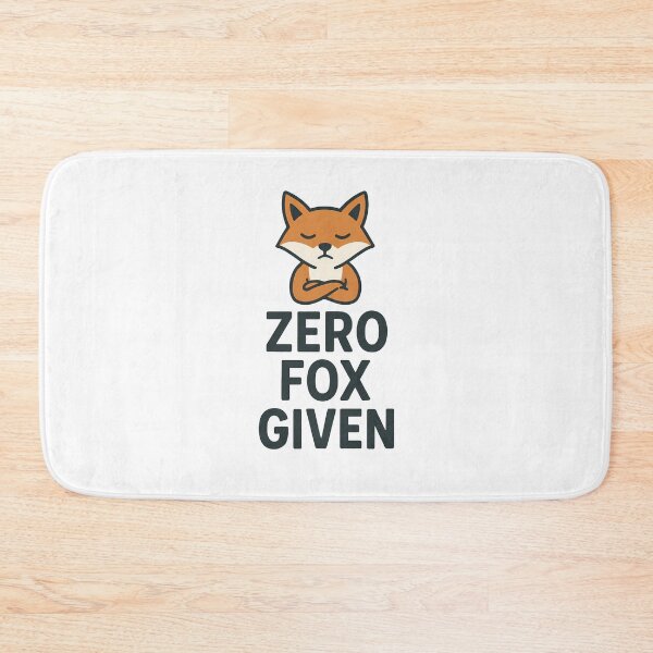 Item preview, Zero Fox Given Sarcastic Funny Fox designed and sold by k3rstman1.
