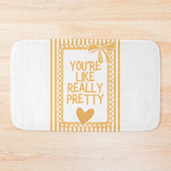 Item preview, You're Like Really Pretty designed and sold by Dondonmart.