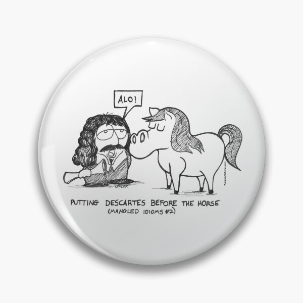 Item preview, Putting Descartes Before the Horse designed and sold by PumpkinPieComic.