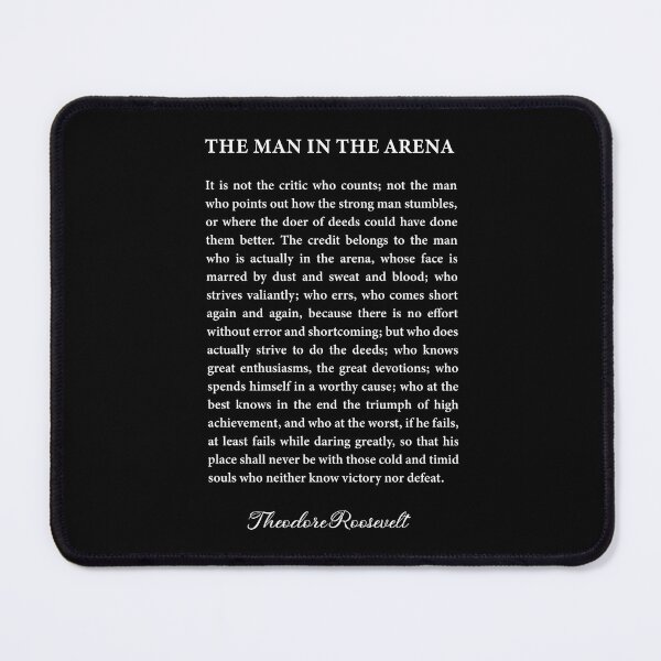 Item preview, THE MAN IN THE ARENA Theodore Roosevelt Quote designed and sold by corbrand.