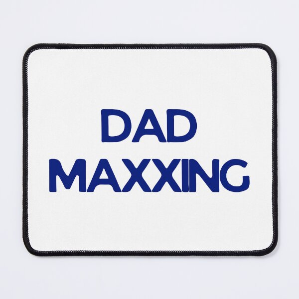 Item preview, Copy of DAD MAXXING designed and sold by DadMaxxing.