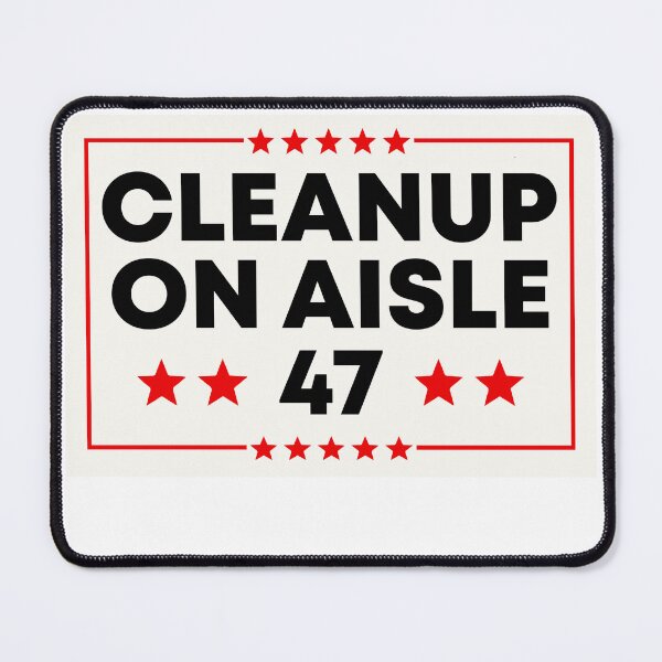 Item preview, Clean Up On Aisle 47 | Resist designed and sold by PixVib.