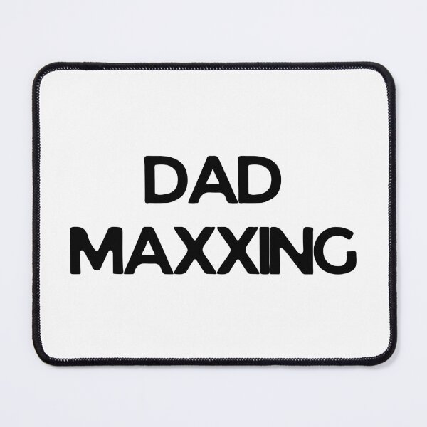 Item preview, Copy of DAD MAXXING designed and sold by DadMaxxing.