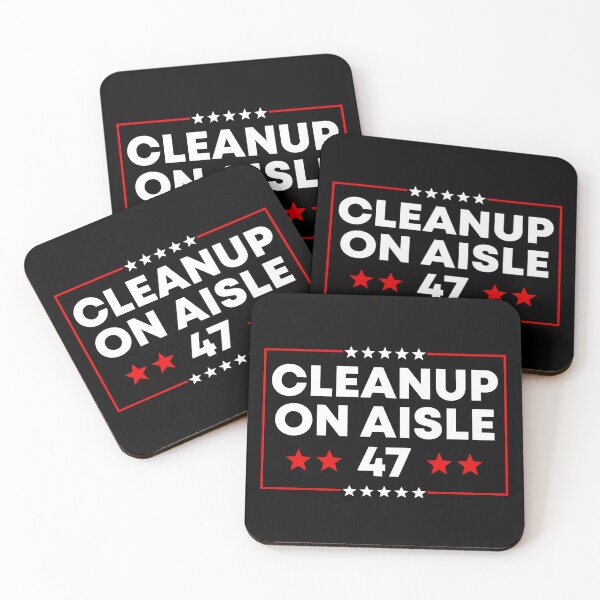 Item preview, Clean Up On Aisle 47 - Anti Trump | Activist designed and sold by PixVib.