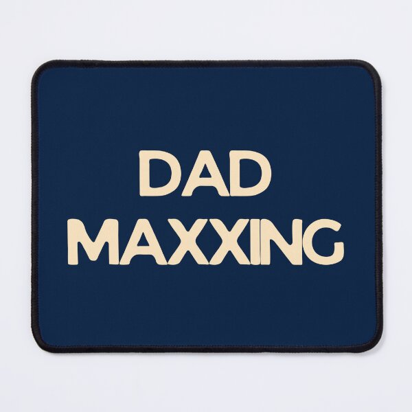 Item preview, Copy of Copy of Copy of DAD MAXXING designed and sold by DadMaxxing.