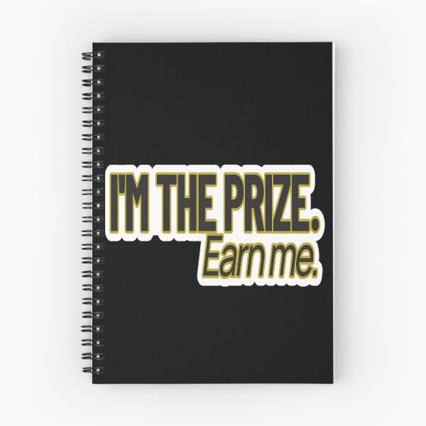 Item preview, High Value Humor – I’m the Prize (Earn Me) – Gift for Confident Women – Modern Typography • Bold Statement Art designed and sold by JacobKAurumhead.