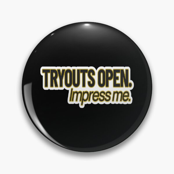 Item preview, High Value Humor – Tryouts Open (Impress Me) – Gift for Confident Women – Modern Typography • Bold Statement Art designed and sold by JacobKAurumhead.
