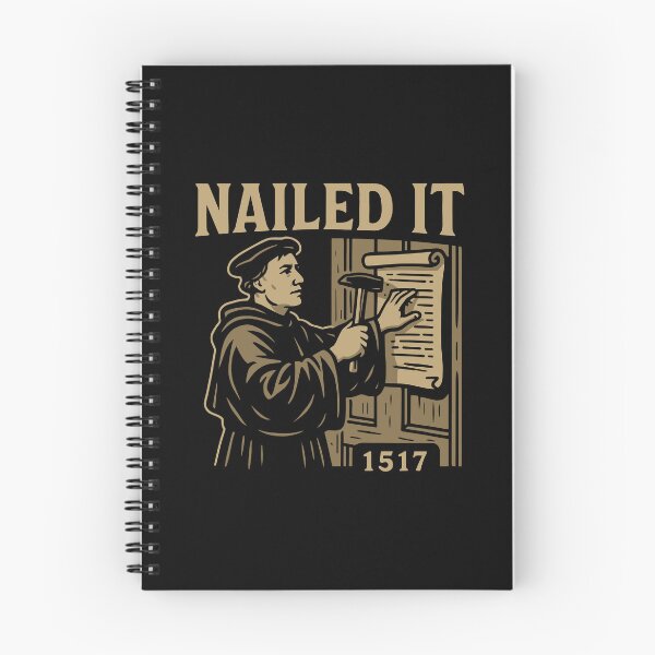 Item preview, Reformed Theology Nailed It 1517 Martin Luther Design designed and sold by Glory After Tears.