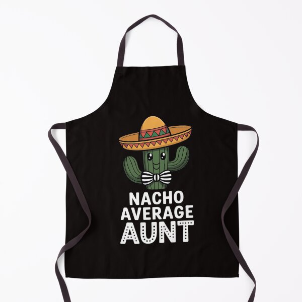 Item preview, Cute Aunt Humor Saying Nacho Average Aunt designed and sold by RatCurry.