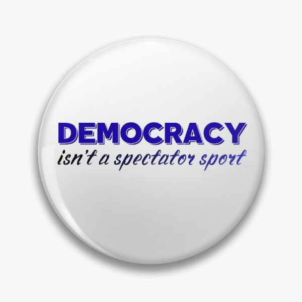 Item preview, Democracy isn’t a spectator sport designed and sold by DesignByMalwina.