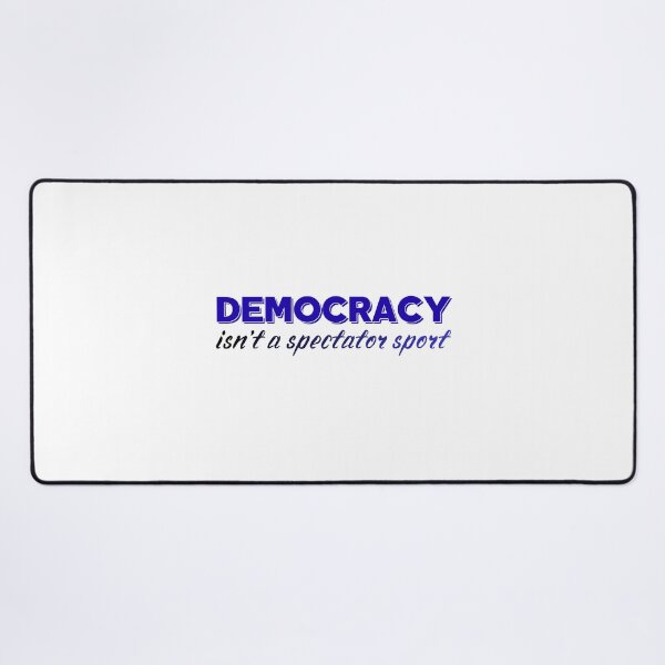 Item preview, Democracy isn’t a spectator sport designed and sold by DesignByMalwina.