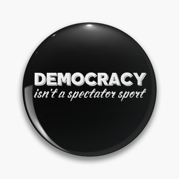 Item preview, Democracy isn’t a spectator sport designed and sold by DesignByMalwina.