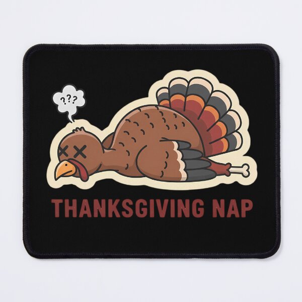 Item preview, Thanksgiving Nap Funny Turkey designed and sold by BeautifulEye.
