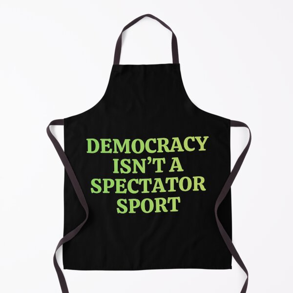 Item preview, Democracy isn’t a spectator sport designed and sold by DesignByMalwina.
