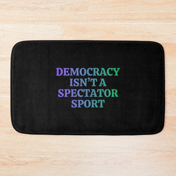 Item preview, Democracy isn’t a spectator sport designed and sold by DesignByMalwina.
