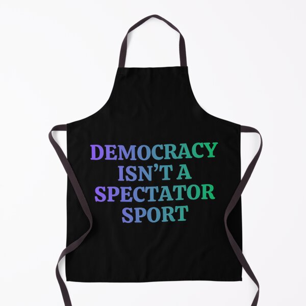 Item preview, Democracy isn’t a spectator sport designed and sold by DesignByMalwina.