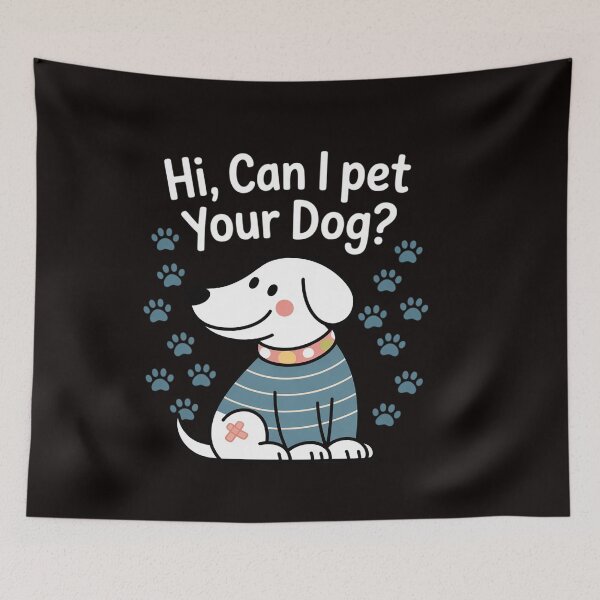 Item preview, Can I Pet Your Dog - Dog Quote - Dog designed and sold by RatCurry.