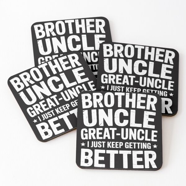 Item preview, Brother Uncle Great Uncle I just Keep Getting Better designed and sold by OlafLica.