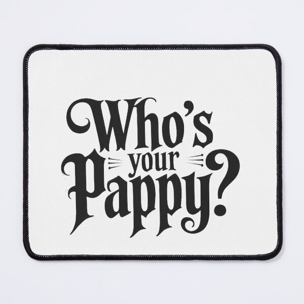 Item preview, Bourbon Who's Your Pappy Kentucky Whiskey Allocated designed and sold by OlafLica.