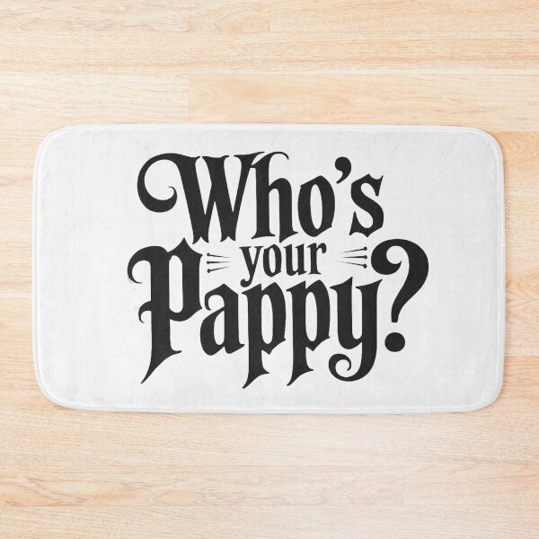 Item preview, Bourbon Who's Your Pappy Kentucky Whiskey Allocated designed and sold by OlafLica.