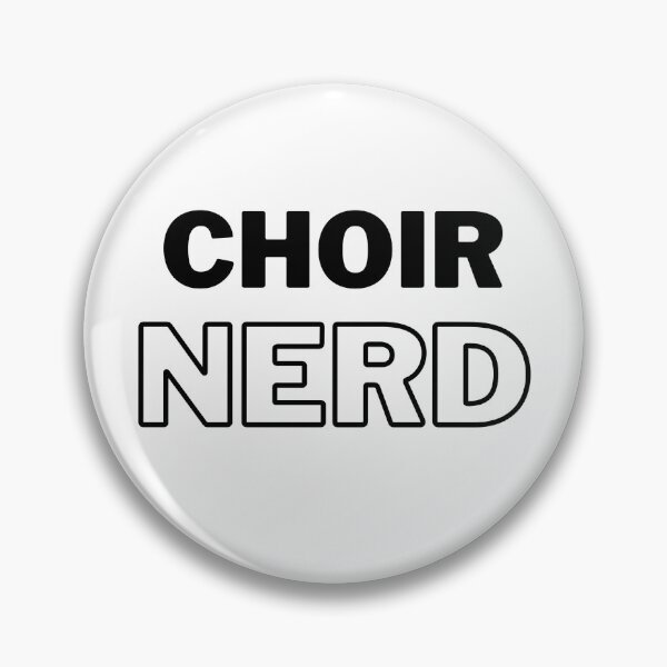 Item preview, Choir Nerd (BLACK TEXT - only suitable for light backgrounds) designed and sold by EmmaDeanMusic.