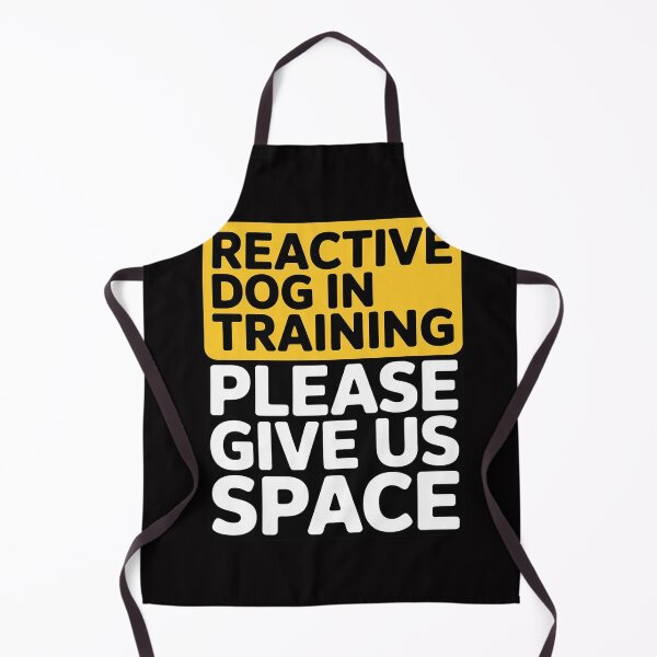 Item preview, Reactive Dog In Training & Nervous Dog Owners - BOTH SIDES designed and sold by OlafLica.