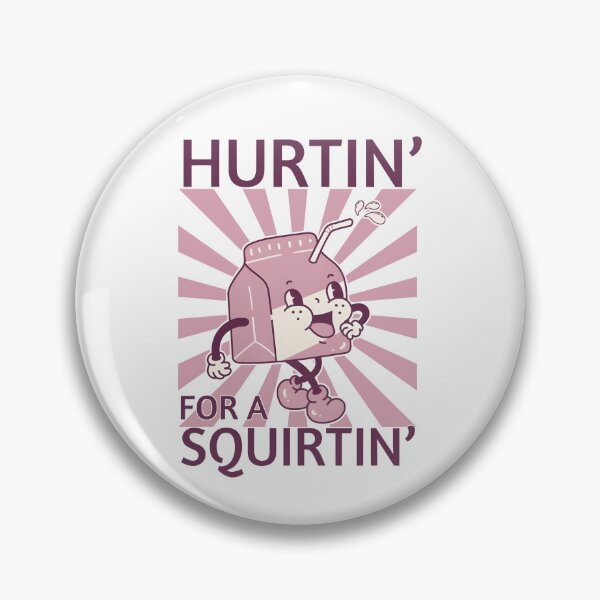 Item preview, Hurtin' For A Squirtin' designed and sold by eroseaillustrat.