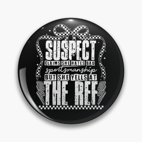 Item preview, Suspect Claims She Hates Bad Sportsmanship But She Yells At The Ref designed and sold by studionelloe.