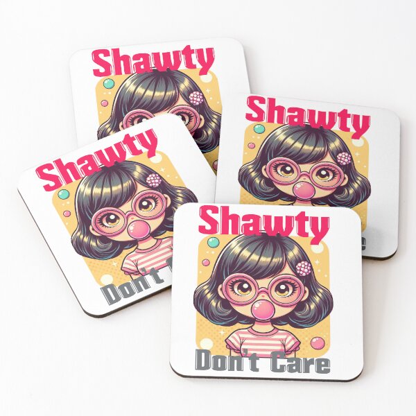 Item preview, Shawty Don't Care designed and sold by Gradasee.