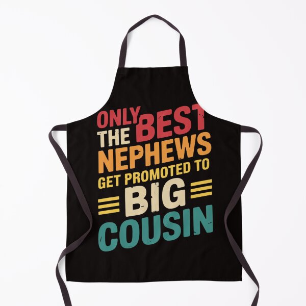 Item preview, Only the Best Nephews get Promoted to Big Cousin - Future designed and sold by LapFemile.