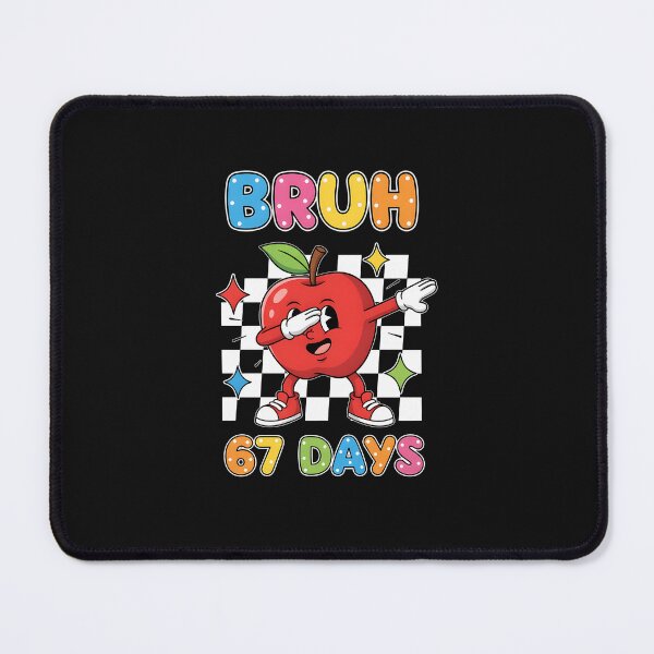 Item preview, Bruh 67 Days Dabbing Apple Student Squad Funny Kids 6 7 Meme designed and sold by facegm.