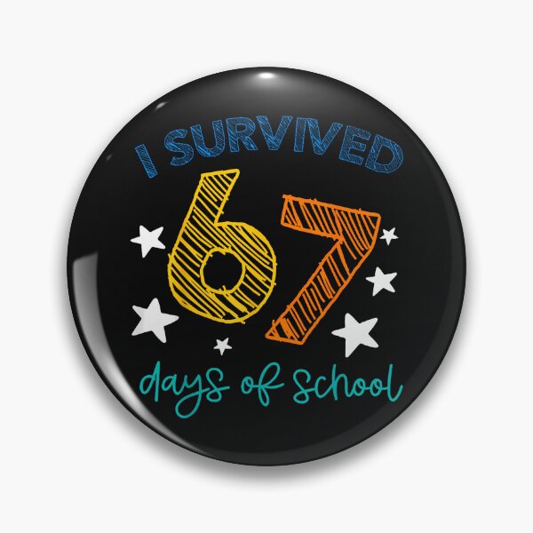 Item preview, I Survived 67 Days Of School Funny 67 Teachers Students Meme designed and sold by facegm.