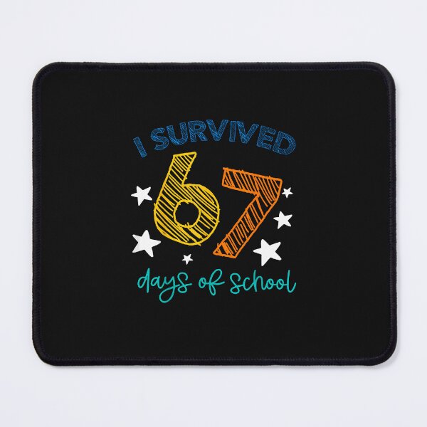Item preview, I Survived 67 Days Of School Funny 67 Teachers Students Meme designed and sold by facegm.