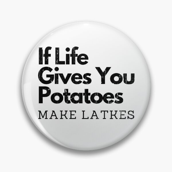 Item preview, If Life Gives You Potatoes Make Latkes designed and sold by eroseaillustrat.