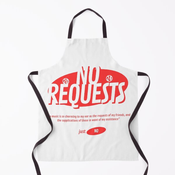 Item preview, NO REQUESTS designed and sold by TOP_TEES.
