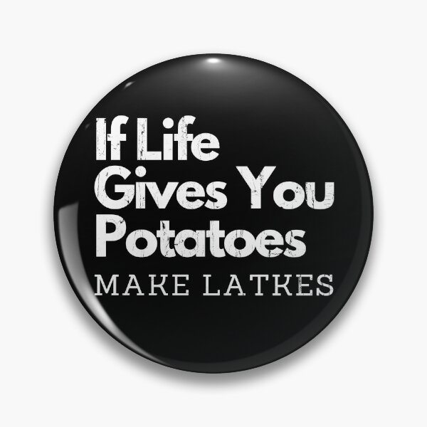 Item preview, If Life Gives You Potatoes Make Latkes designed and sold by eroseaillustrat.