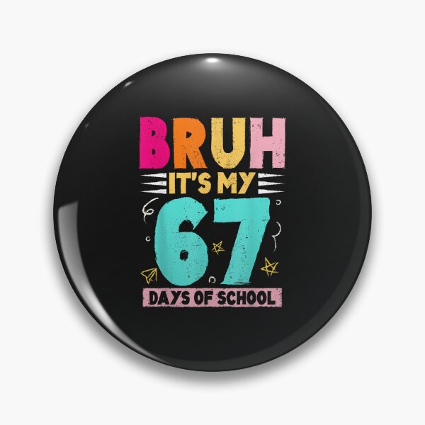 Item preview, Bruh Its My 67 Days Of School Funny Design Boy Girl Kid designed and sold by diyoor.