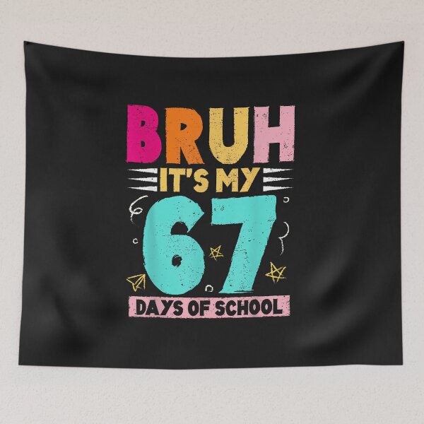 Item preview, Bruh Its My 67 Days Of School Funny Design Boy Girl Kid designed and sold by diyoor.