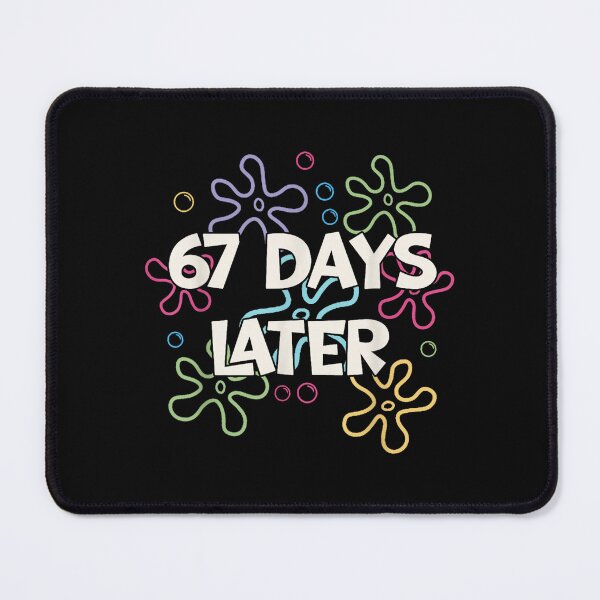 Item preview, 67 Days Later 67th Day of School 67 Meme Teacher Student designed and sold by AnitaBice.