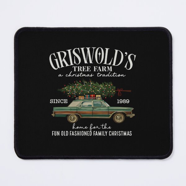 Item preview, griswold christmas tree farm - fun old fashioned family christmas griswold's christmas tree farm since 1989 designed and sold by JoseMartinez23.