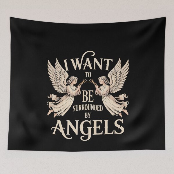 Item preview, I Want To Be Surrounded By Angels designed and sold by MinaReinger.