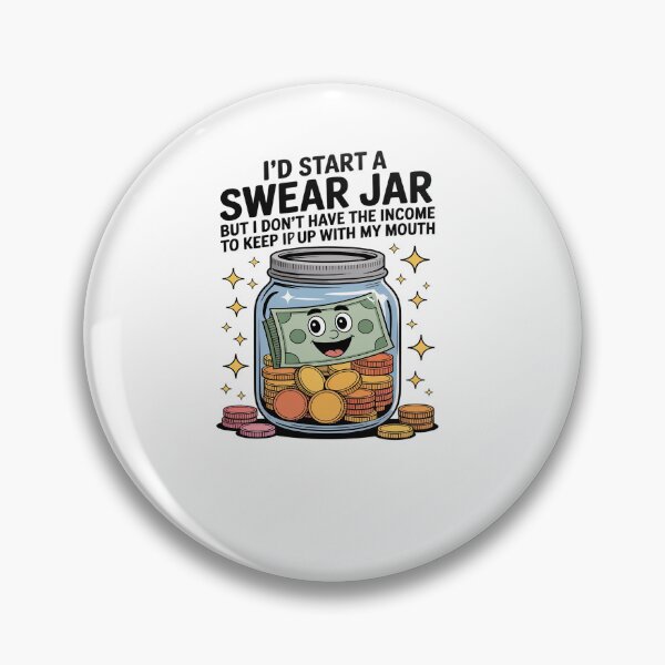 Item preview, I'd Start A Swear Jar But I Don't Have The Kind Of Income designed and sold by MinaReinger.