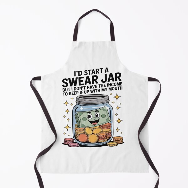 Item preview, I'd Start A Swear Jar But I Don't Have The Kind Of Income designed and sold by MinaReinger.
