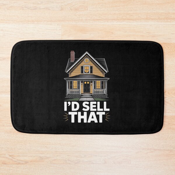 Item preview, I'd Sell That Real Estate Agent Broker Realtor designed and sold by AmparoBoyle.