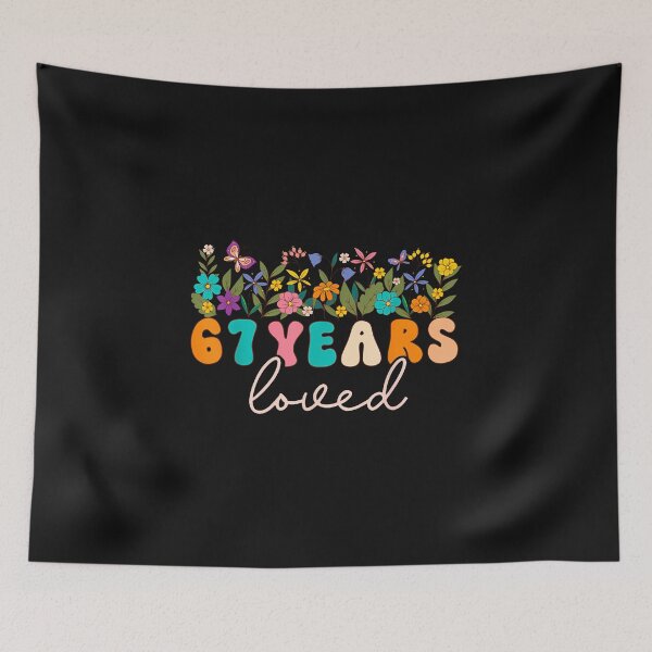 Item preview, 67 Years Loved Men Women 67 Years Old Groovy 67Th Birthday designed and sold by MOHITSALVI.