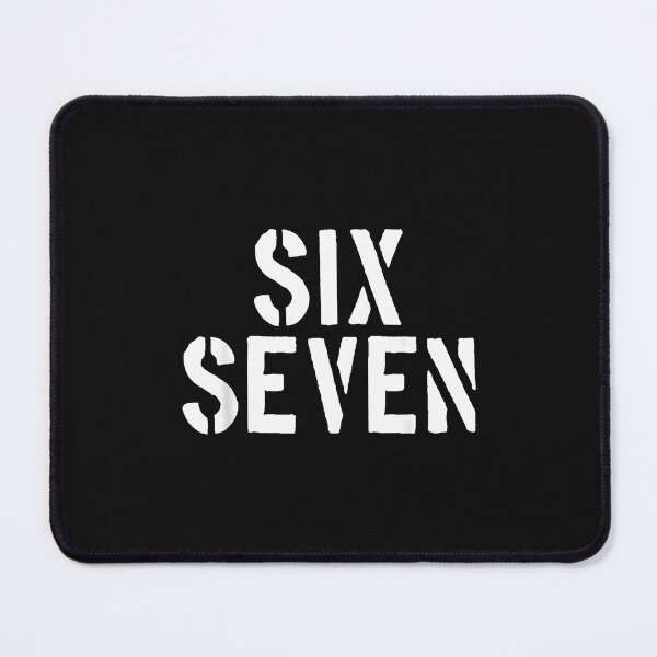 Item preview, Six Seven 6 7 Funny Meme Internet Joke Viral Trend Humor designed and sold by MOHITSALVI.