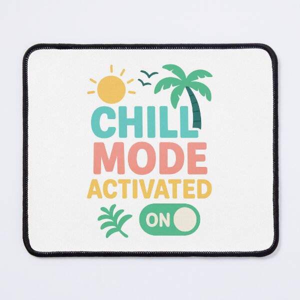 Item preview, Chill Mode Activated – Fun Tropical Vacation Vibes Design designed and sold by inkoutninja.