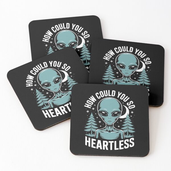 Item preview, How Could You Be So Heartless Emotional Funny Alien Space designed and sold by DrewLeuschke.