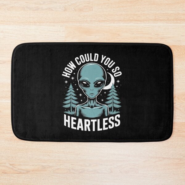 Item preview, How Could You Be So Heartless Emotional Funny Alien Space designed and sold by DrewLeuschke.